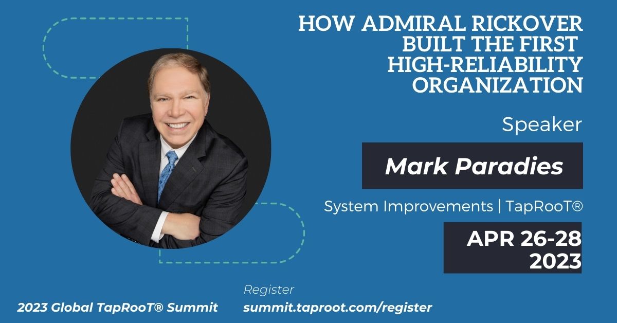 Mark Paradies presents How Admiral Rickover Built the First High-Reliability Organization