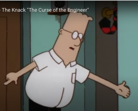 The Curse of the Engineer - Dilbert